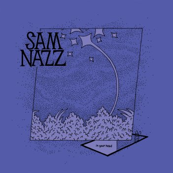 Sam Nazz - in your head (2018)